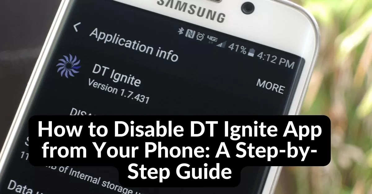 How to Disable DT Ignite App from Your Phone