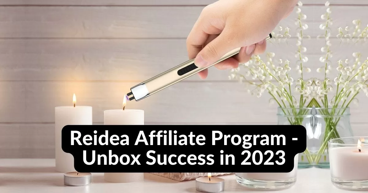 Reidea Affiliate Program - Unbox Success in 2023