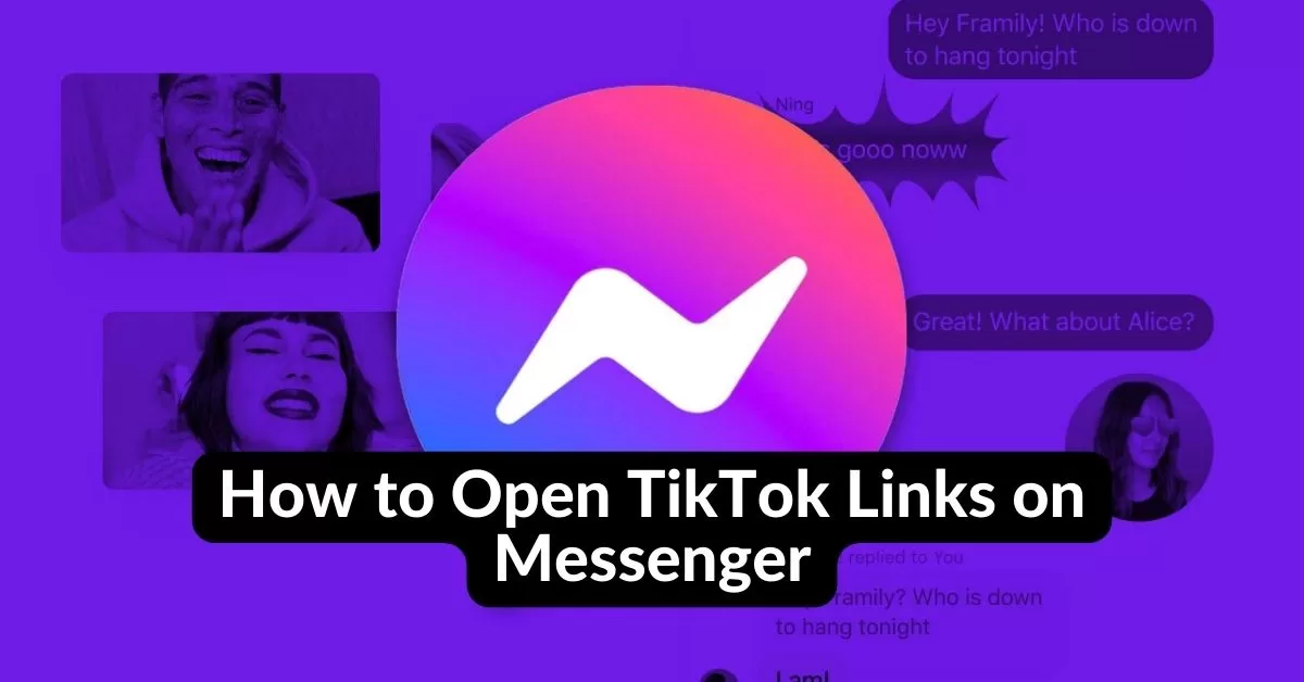 How to Open TikTok Links on Messenger